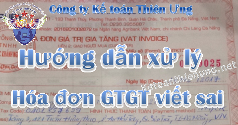 Cách xử lý hóa đơn viết sai chi tiết từng trường hợp